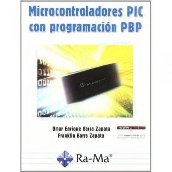 Microcontroladores PIC con Programación PBP