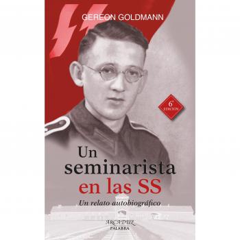Un Seminarista En LAS SS.