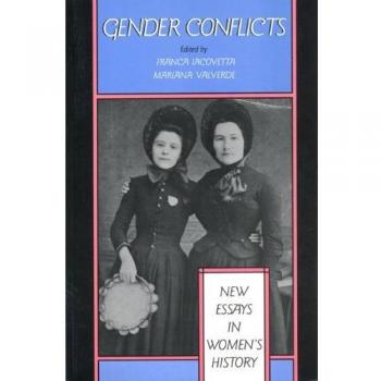 Gender Conflicts: New Essays in Women's History