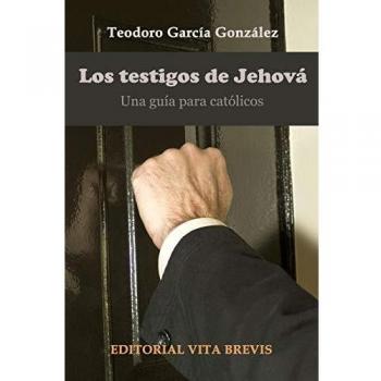 Testigos De Jehova, Los. Guia para Catol