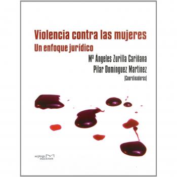Violencia contra las mujeres: Un enfoque jurídico