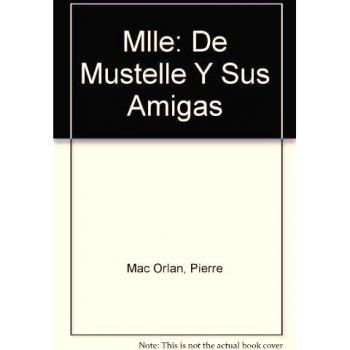 Mlle. de Mustelle y sus amigas