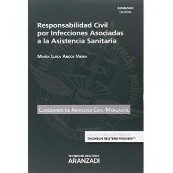 Responsabilidad Civil por Infecciones Asociadas a la Asistencia Sanitaria: 55