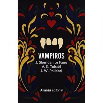 Vampiros: Carmilla. El vampiro. La familia del vurdalak. El vampiro