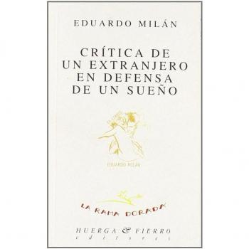 Crítica de un extranjero en defensa de un sueño