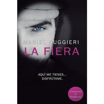 La fiera: Aquí me tienes... Disfrútame.: Volume 2