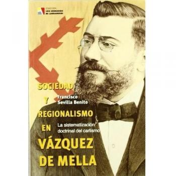 Sociedad y regionalismo en Vázquez de Mella
