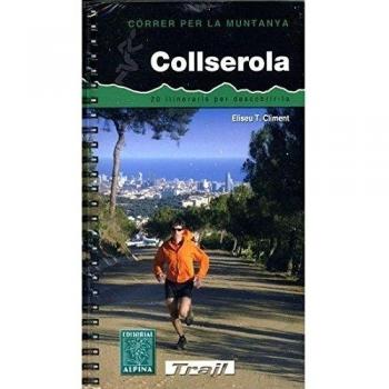 COLLSEROLA. CÓRRER PER LA MUNTANYA - Eliseu T. Climent