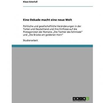 Una Década que Crea un Nuevo Mundo: Cambios Políticos y Sociales en Turquía y Alemania y sus Influencias en la Cultura