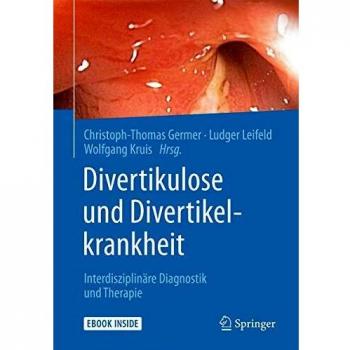 Divertikulose und Divertikelkrankheit: Interdisziplinäre Diagnostik und Therapie