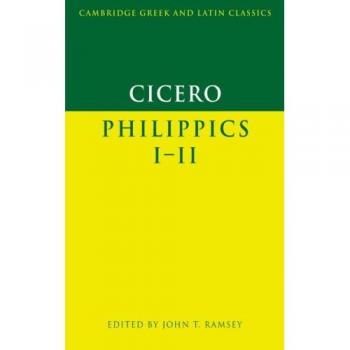 Cicero: Philippics I-II (Cambridge University Press)
