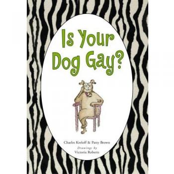 Is Your Dog Gay?