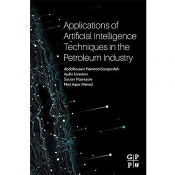 Applications of Artificial Intelligence Techniques in the Petroleum Industry