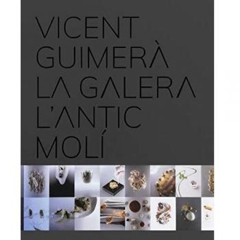 Vicent Guimerà La Galera L'Antic Molí: Alta cocina con galera