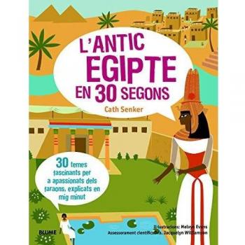 L'Antic Egipte En 30 segons