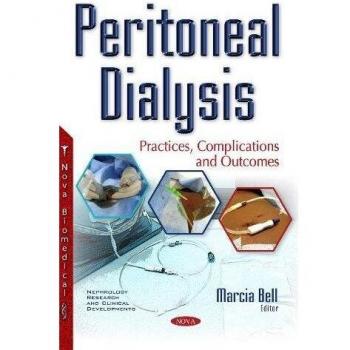 Peritoneal Dialysis: Practices, Complications & Outcomes