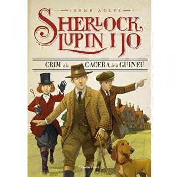 Crim a la cacera de la guineu: Sherlock, Lupin i jo 9