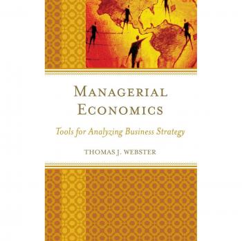 Lexington Managerial Economics Textbook by Thomas J. Webster