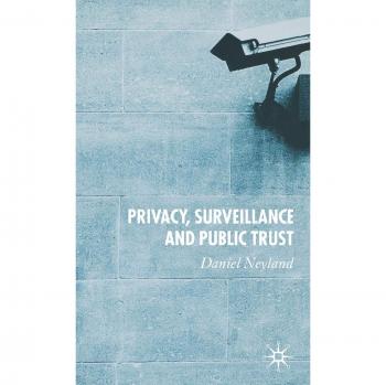 Privacy, Surveillance and Public Trust