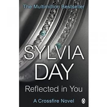 Reflected in You: A Crossfire Novel