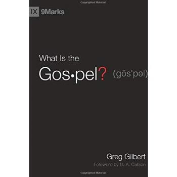 What Is the Gospel? 9Marks