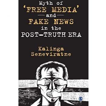 Myth of zfree mediaz and fake news in the posttruth era