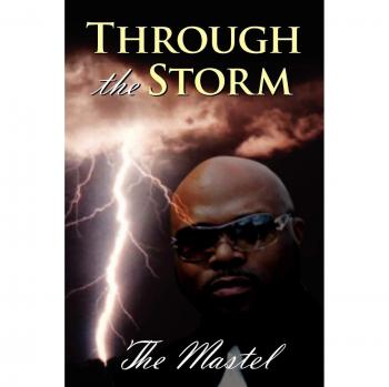 Through the Storm: A Mastel Paperback Novel
