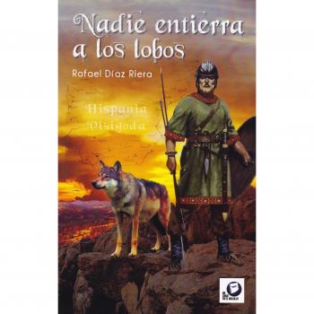 Nadie entierra a Los Lobos - DIAZ RIERA, RAFAEL