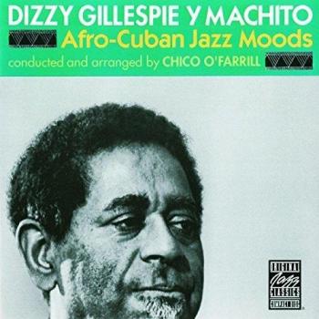 Afro-Cuban Jazz Moods - Dizzy Gillespie