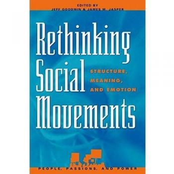 Rethinking Social Movements: Structure, Meaning, and Emotion (People, Passions, and Power) - Comprehensive Analysis of Activism Dynamics