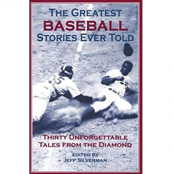 The Greatest Baseball Stories Ever Told