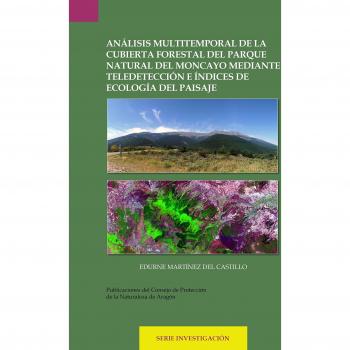 Análisis multitemporal de la cubierta forestal del parque natural del Moncayo mediante teledetección e índices de ecología del paisaje