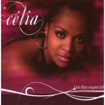 Um Flor Especial - Celia