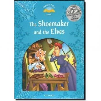 Classic Tales Second Edition: Classic Tales 1. The Shoemaker and the Elves. Audio CD Pack