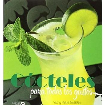 Cócteles para todos los gustos - Troitiño, Patxi/troitiño, Yoli