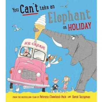 Libro Infantil No Puedes Llevar un Elefante de Vacaciones - Patricia Cleveland-Peck