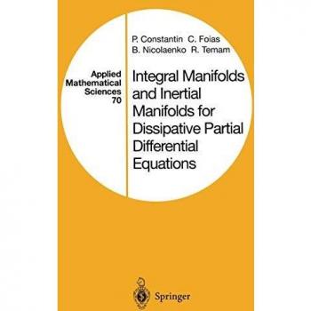 Integral Manifolds and Inertial Manifolds for Dissipative Partial Differential Equations: 70