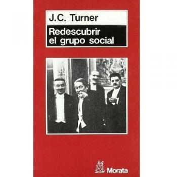 Redescubrir el grupo social: Una teoría de la categorización del yo