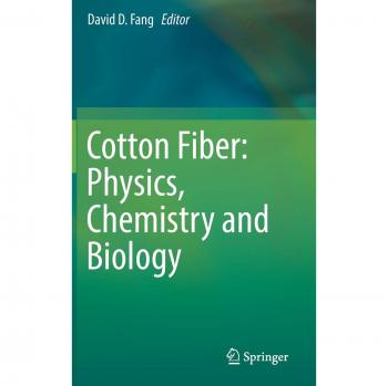 Cotton Fiber: Physics, Chemistry and Biology