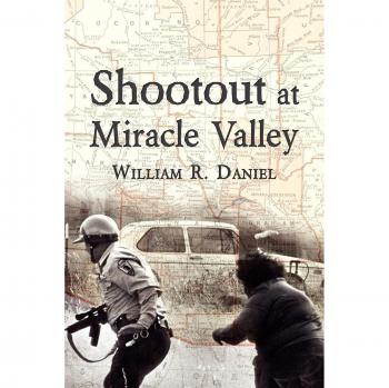 Miracle Valley Shootout: A Thrilling Western Novel by William R. Daniel