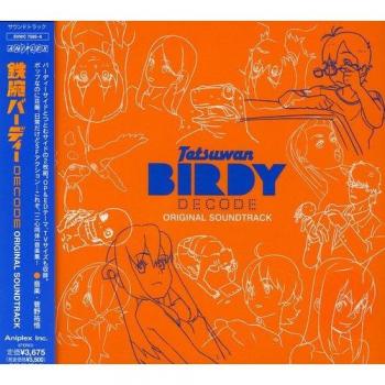 Tetsuwan Birdy Decode Original Sound