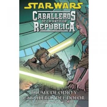 Star Wars Caballeros de la Antigua República nº 04/10: Bruma de odio y Caballeros del dolor
