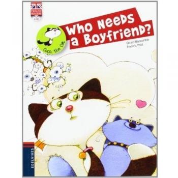 Who Needs a Boyfriend?: 5 - Gerard Moncomble