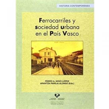 Ferrocarriles y sociedad urbana en el País Vasco: 46