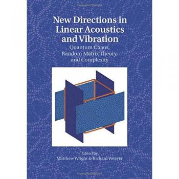 Nuevas Direcciones en Acústica Lineal y Vibración: Caos Cuántico, Teoría de Matrices Aleatorias y Complejidad