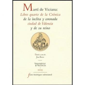 Martí de Viciana: Libro quarto de la Crónica de la ínclita y coronada ciudad de Valencia y de su reino: 10