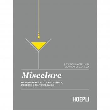 MISCELARE - Manual de mezcla clásica, moderna y contemporánea (Vinos y bebidas)