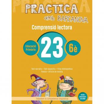 Practica amb Barcanova 23. Comprensió lectora: Text narratiu. Text expositiu. Fitxa bibliogràfica. Poesia. Article de revista