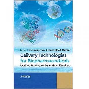 Delivery Technologies for Biopharmaceuticals: Peptides, Proteins, Nucleic Acids and Vaccines