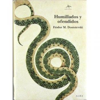 Humillados y ofendidos - Dostoievski